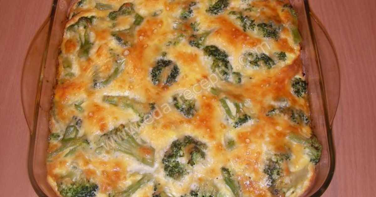 Запеканка из брокколи в духовке: вкусные и полезные рецепты с фото